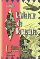 Livre 1, L'aviateur de Bonaparte (livre I)