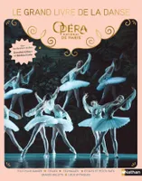 Le grand livre de la danse - Opéra National de Paris - Dès 7 ans - Livre numérique