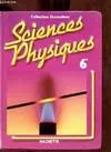 SCIENCES PHYSIQUES 6EME. Cahier de l'élève Edition 1986