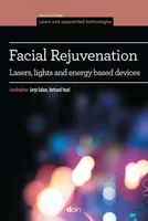 Facial rejuvenation, Lasers, lights and energy based devices