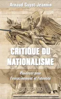 Critique du nationalisme, Plaidoyer pour l'enracinement et l'identité des peuples
