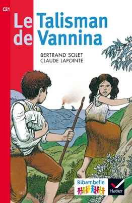 Ribambelle CE1 série rouge éd. 2016 - Le Talisman de Vannina - Album 5