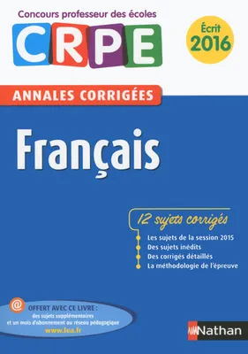 Français - Annales corrigées Concours professeur des écoles Ecrit 2016