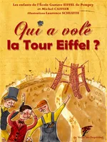 Qui a volé la Tour Eiffel ?