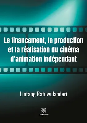 Le financement, la production et la réalisation du cinéma d'animation indépendant, Essai