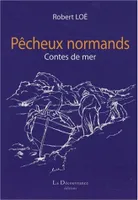 Pêcheux normands, Contes de mer