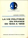 Vie politique en france 1940 a 1958, de 1940 à 1958