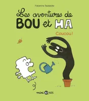 2, Les aventures de Bou et Ha, Tome 02, Coucou !