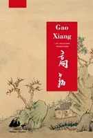 Gao Xiang et Huang Ding
, une collection particulière