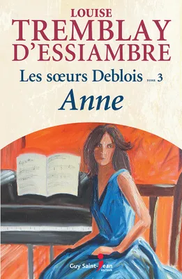 Les soeurs Deblois, tome 3, Anne