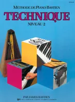 Méthode de Piano Bastien : Technique, Niveau 2