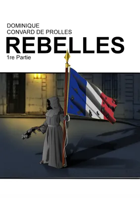 Rebelles, 1re partie