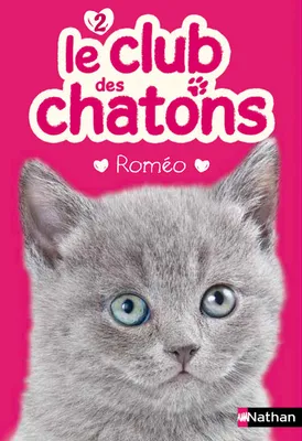 2, Le club des chatons 2: Roméo
