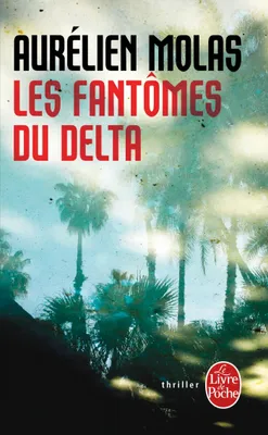 Les Fantômes du Delta, roman
