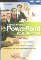 PowerPoint pour les cadres - Concevez des présentations convaincantes - Livre+compléments en ligne, Microsoft [Office]