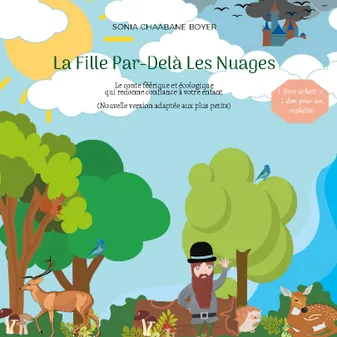 La Fille Par-Delà Les Nuages, Conte féérique et écologique - Nouvelle version adaptée aux plus petits
