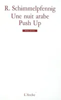 Une nuit arabe / Push Up