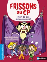 Frissons au CP - Rien de pire qu'un vampire !, 6-8 ans - Premières lectures