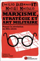 Marxisme, stratégie et art militaire, Penser la révolution au XXIe siècle