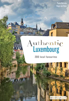 Authentic Luxembourg, 200 local favourites (EN)