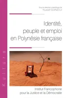 Identité, peuple et emploi en Polynésie française
