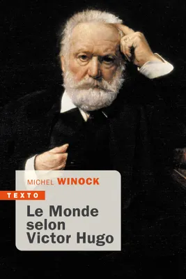 Le Monde selon Victor Hugo, L'homme siècle