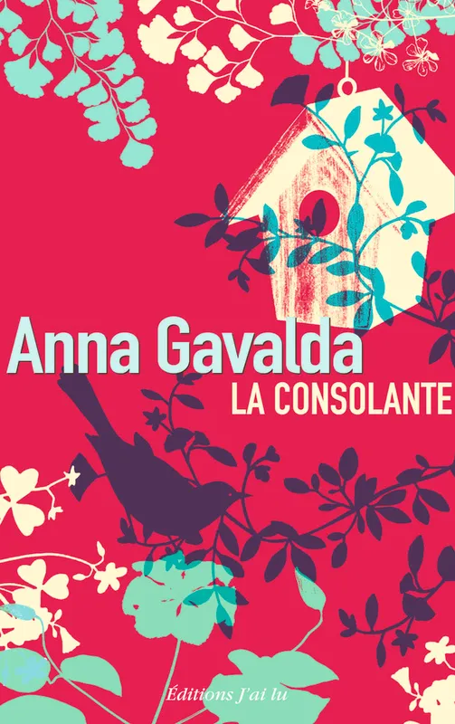 La consolante (édition prestige) Anna Gavalda