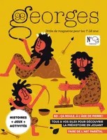 Magazine Georges n°59 - Préhistoire (aout sept 22)