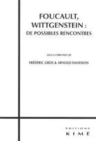 Foucault-Wittgenstein, De Possibles Rencontres