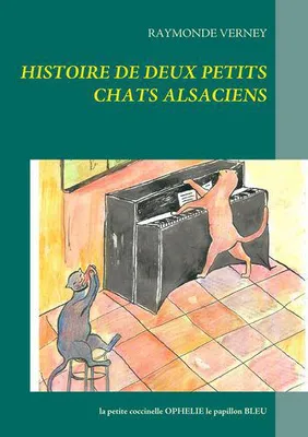 Histoire de deux petits chats alsaciens; La petite coccinelle Ophélie, La petite coccinelle OPHELIE le papillon BLEU