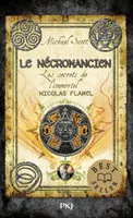 Les secrets de l'immortel Nicolas Flamel - tome 4 Le nécromancien