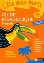 L'île aux mots - guide pédagogique - CM1