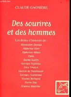 Des sourires et des hommes, les drôles d'histoires de : Alexandre Dumas, Alphonse Karr, Alphonse Allais...