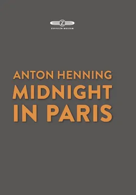 Anton Henning, Midnight In Paris