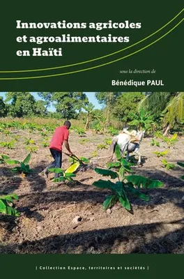 INNOVATIONS AGRICOLES ET AGROALIMENTAIRES EN HAITI
