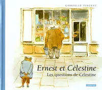 Ernest et Célestine., Les questions de Célestine, ANCIENNE EDITION CARTONNEE
