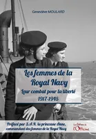 Les femmes de la Royal Navy, Leur combat pour la liberté : 1917-1945