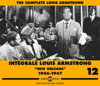 INTEGRALE LOUIS ARMSTRONG VOL. 12  NEW ORLEANS  1946-1947