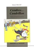 Cendres, Cendrillon, [Lille, Centre dramatique national pour l'enfance et la jeunesse du Nord-Pas-de-Calais, 14 février 1984]