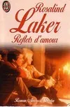 Livres Littérature et Essais littéraires Romance Reflets d'amour Rosalind Laker