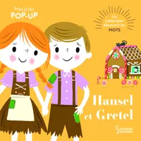 Hansel et Gretel, Mes P'tits pop-up