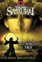 Ring Of Sky: Young Samurai, The