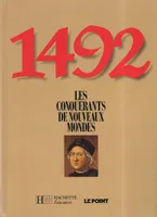 1492, Les conquérants de nouveaux mondes