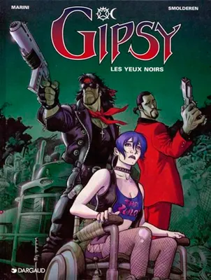 Gipsy., 4, Gipsy - Tome 4 - Yeux noirs (Les)