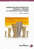 Narratologie musicale, Topiques, théories et stratégies analytiques