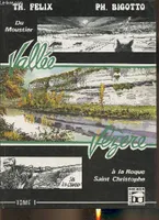 Vallée Vézère., Tome 1, Du Moustier à la Roque Saint Christophe, Vallée Vézère- Du Moustier à La Roque Saint Christophe
