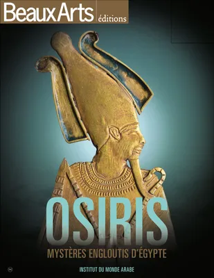 OSIRIS, LES MYSTERES ENGLOUTIS D'EGYPTE, IMA