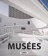 NOUVELLE ARCHITECTURE DES MUSEES