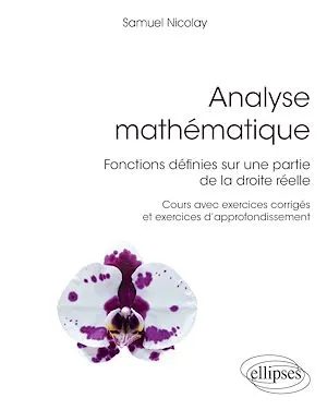 Analyse mathématique - Fonctions définies sur une partie de la droite réelle