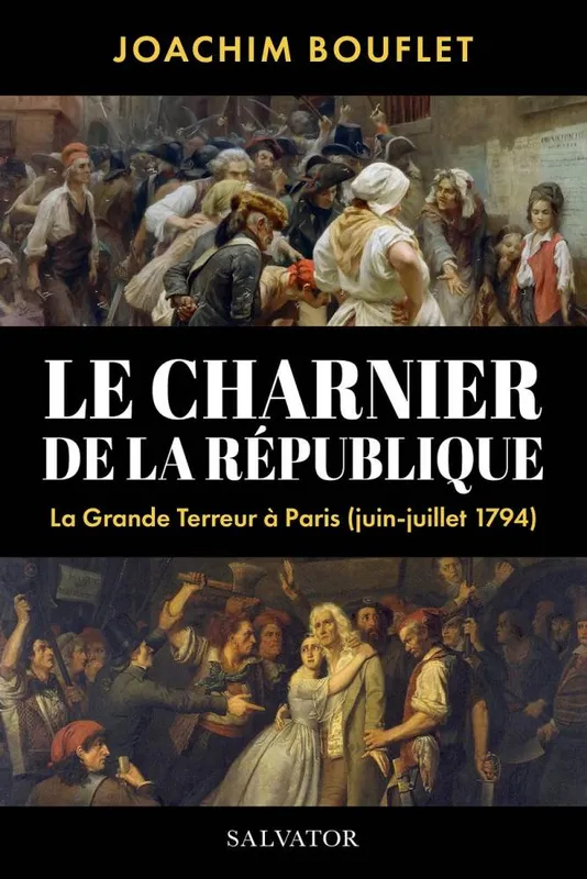 Livres Histoire et Géographie Histoire Renaissance et temps modernes Le charnier de la République Joachim Bouflet
